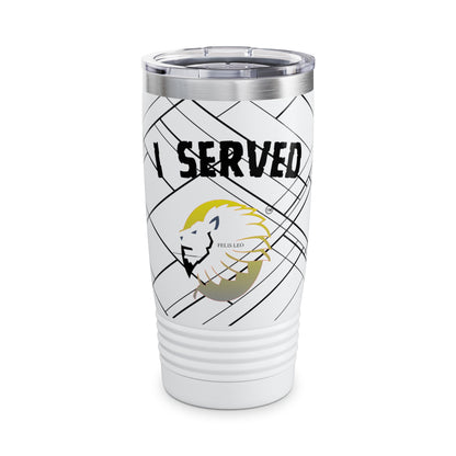 Ringneck Tumbler, 20oz - I Served